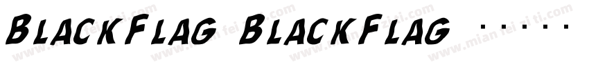 BlackFlag BlackFlag字体转换